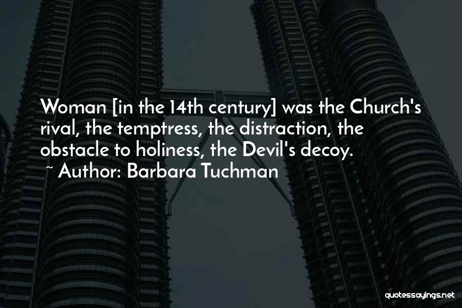 The 14th Century Quotes By Barbara Tuchman