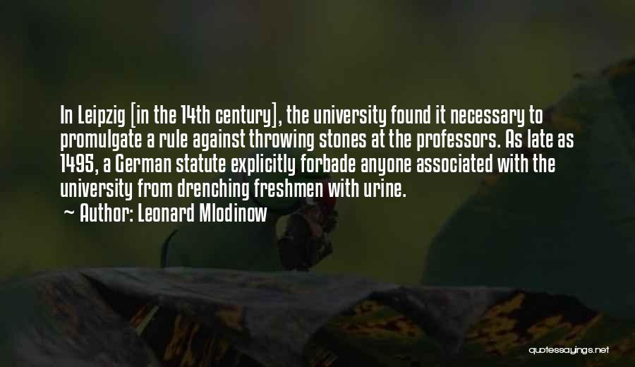 The 14th Century Quotes By Leonard Mlodinow