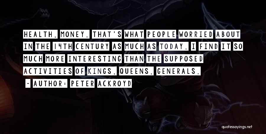 The 14th Century Quotes By Peter Ackroyd