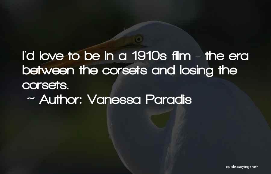 The 1910s Quotes By Vanessa Paradis
