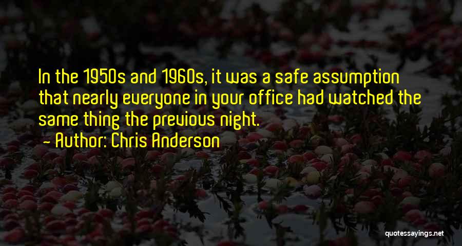 The 1950s And 1960s Quotes By Chris Anderson