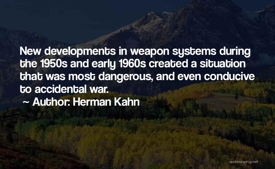 The 1950s And 1960s Quotes By Herman Kahn