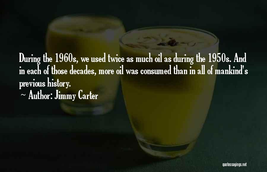 The 1950s And 1960s Quotes By Jimmy Carter