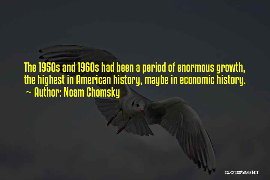 The 1950s And 1960s Quotes By Noam Chomsky