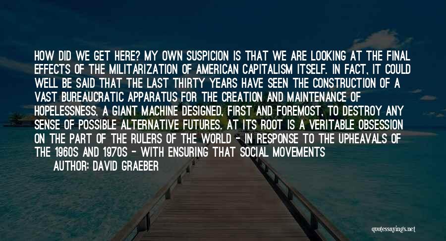 The 1960s Quotes By David Graeber