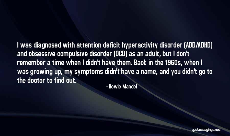 The 1960s Quotes By Howie Mandel