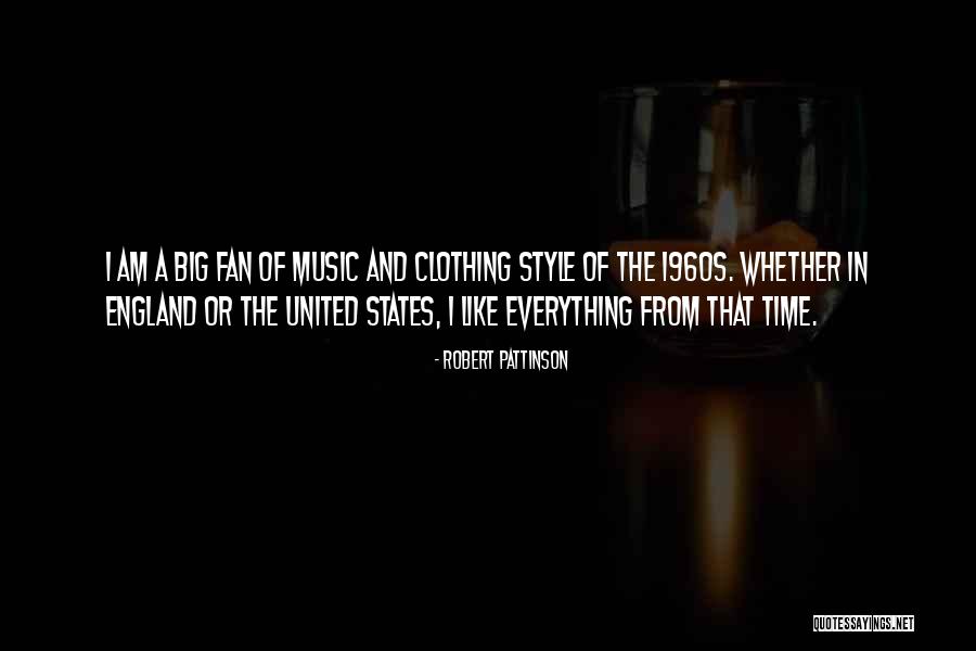 The 1960s Quotes By Robert Pattinson The 1960s Quotes By Robert Pattinson