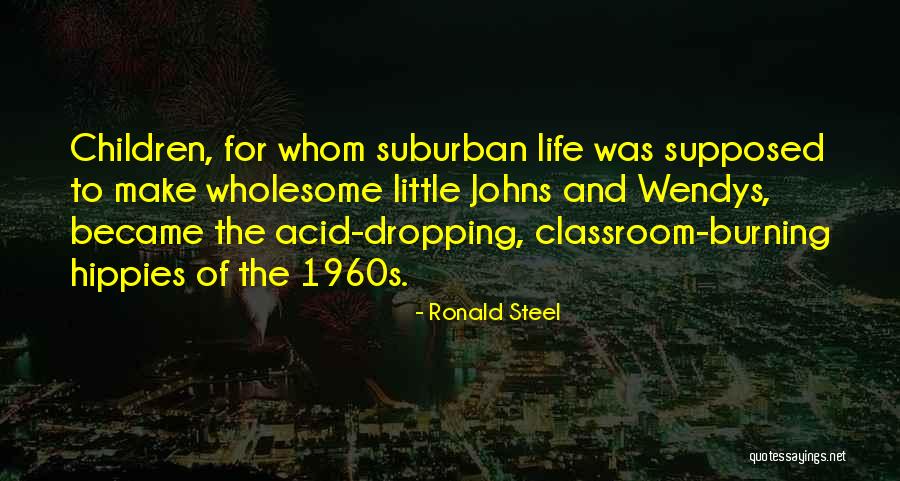 The 1960s Quotes By Ronald Steel The 1960s Quotes By Ronald Steel