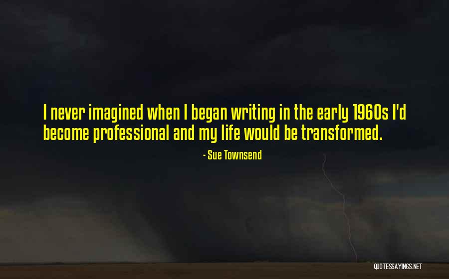 The 1960s Quotes By Sue Townsend The 1960s Quotes By Sue Townsend