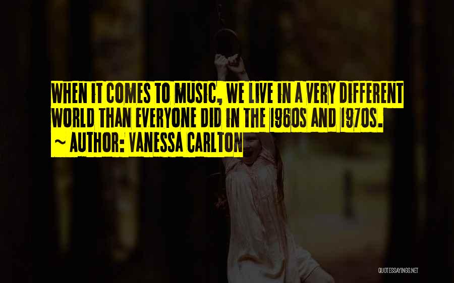 The 1960s Quotes By Vanessa Carlton