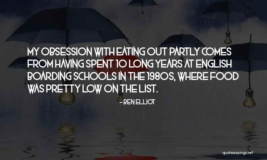 The 1980s Quotes By Ben Elliot The 1980s Quotes By Ben Elliot