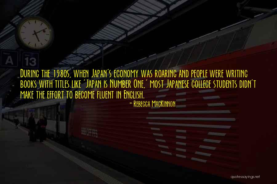 The 1980s Quotes By Rebecca MacKinnon The 1980s Quotes By Rebecca MacKinnon