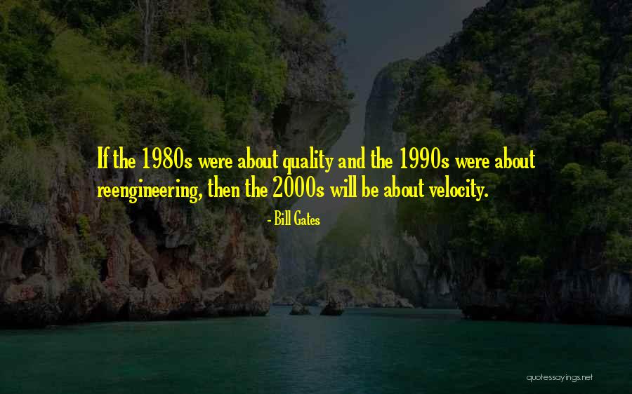 The 1990s Quotes By Bill Gates The 1990s Quotes By Bill Gates