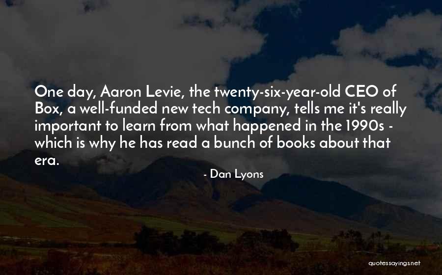 The 1990s Quotes By Dan Lyons The 1990s Quotes By Dan Lyons
