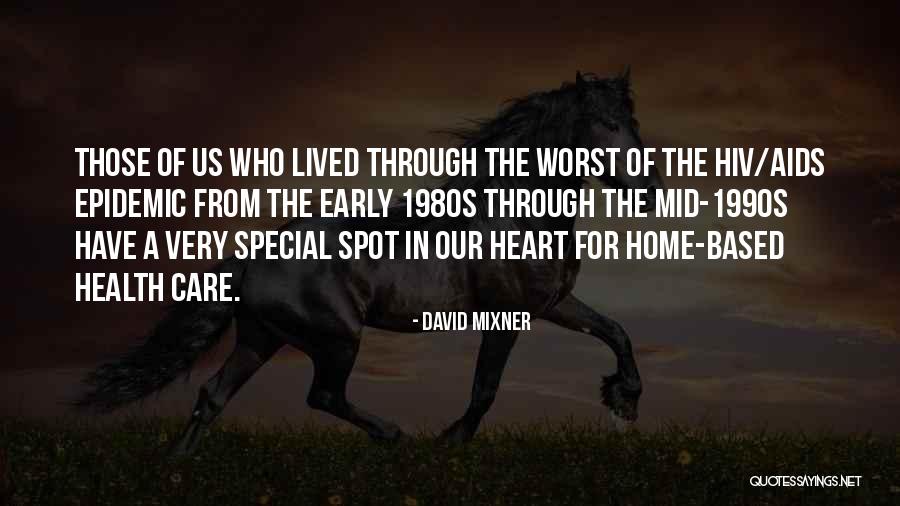 The 1990s Quotes By David Mixner The 1990s Quotes By David Mixner