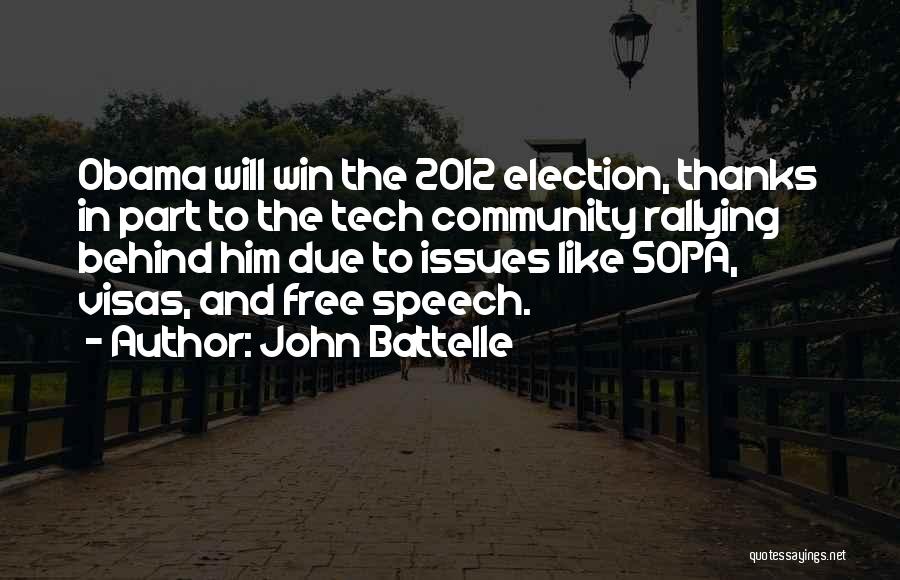 The 2012 Election Quotes By John Battelle