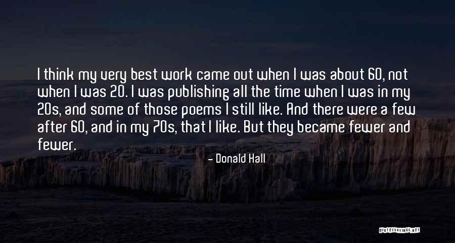 The 20s Quotes By Donald Hall