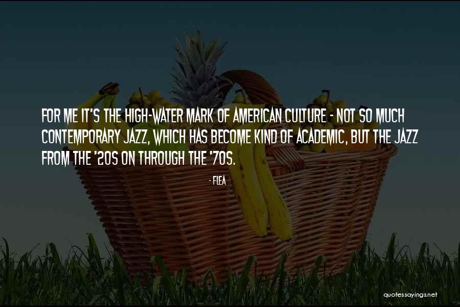 The 20s Quotes By Flea