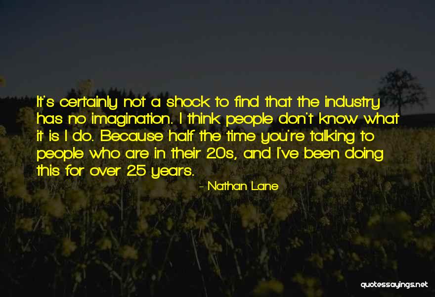 The 20s Quotes By Nathan Lane
