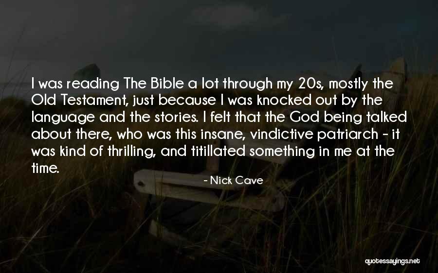 The 20s Quotes By Nick Cave