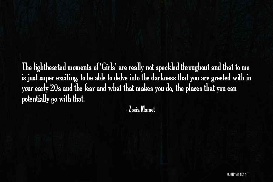 The 20s Quotes By Zosia Mamet