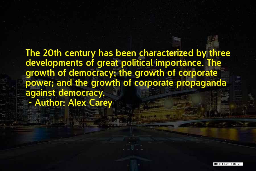 The 20th Century Quotes By Alex Carey