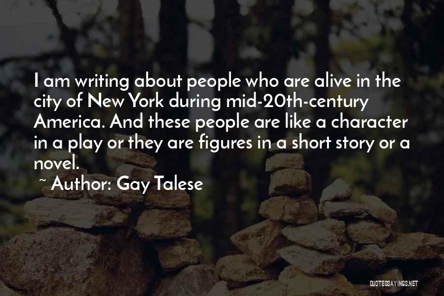The 20th Century Quotes By Gay Talese