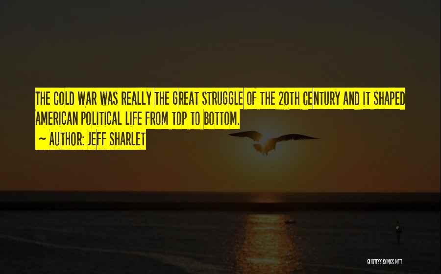 The 20th Century Quotes By Jeff Sharlet