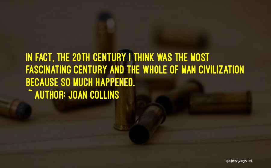 The 20th Century Quotes By Joan Collins