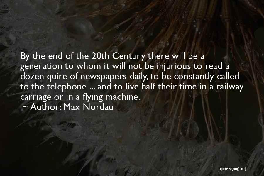 The 20th Century Quotes By Max Nordau