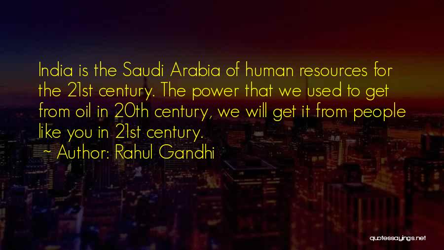 The 20th Century Quotes By Rahul Gandhi