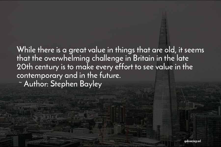 The 20th Century Quotes By Stephen Bayley