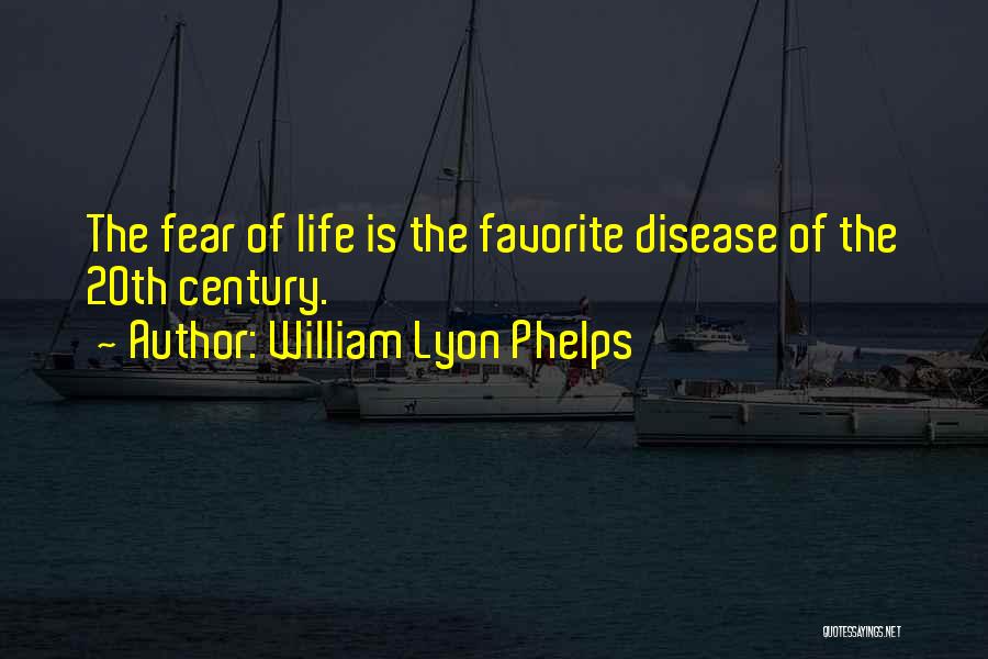 The 20th Century Quotes By William Lyon Phelps