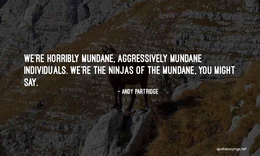 The 3 Ninjas Quotes By Andy Partridge