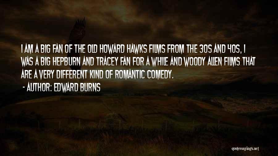 The 30s Quotes By Edward Burns