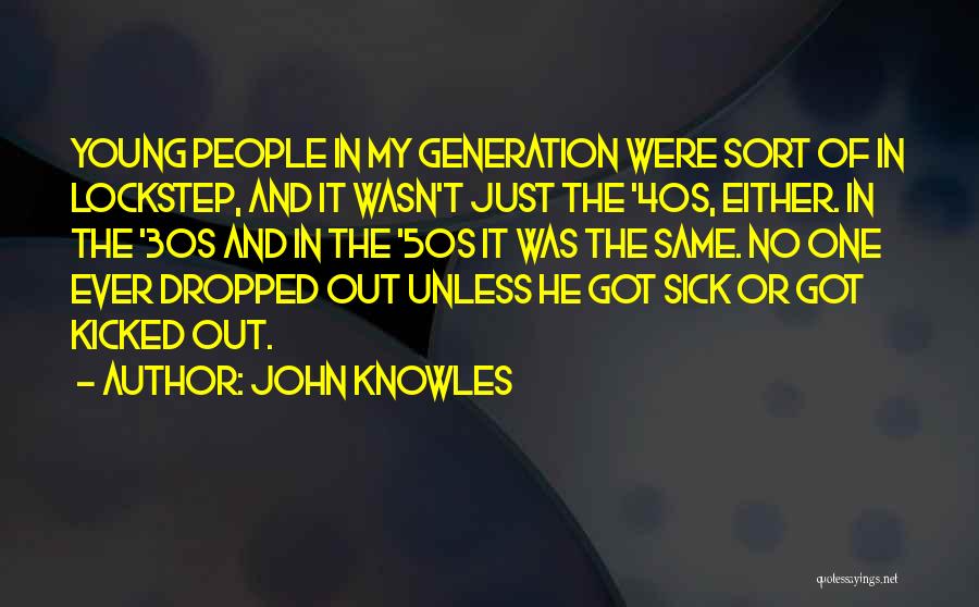 The 30s Quotes By John Knowles