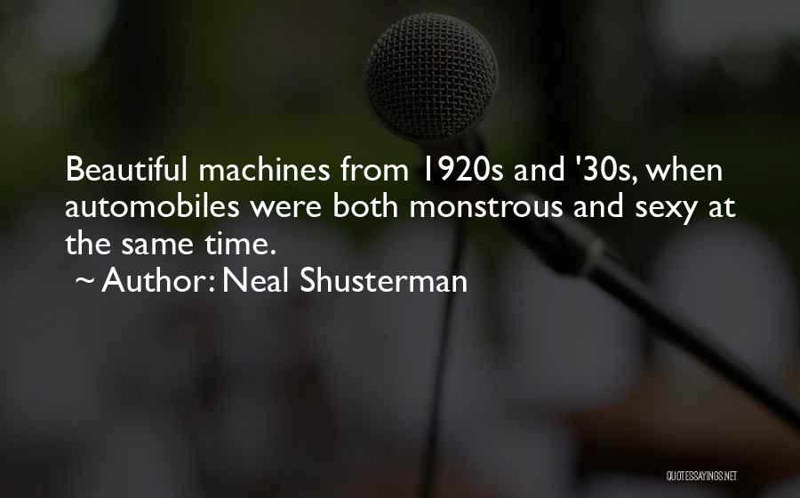 The 30s Quotes By Neal Shusterman
