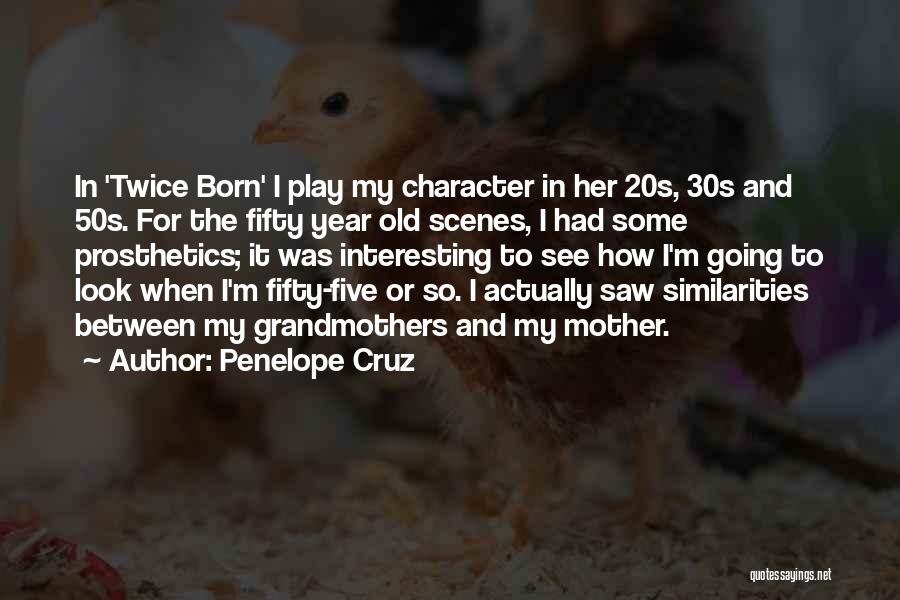 The 30s Quotes By Penelope Cruz