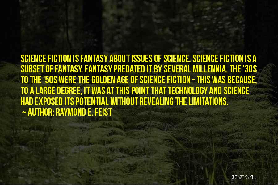 The 30s Quotes By Raymond E. Feist