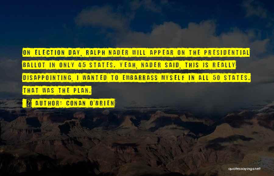 The 50 States Quotes By Conan O'Brien