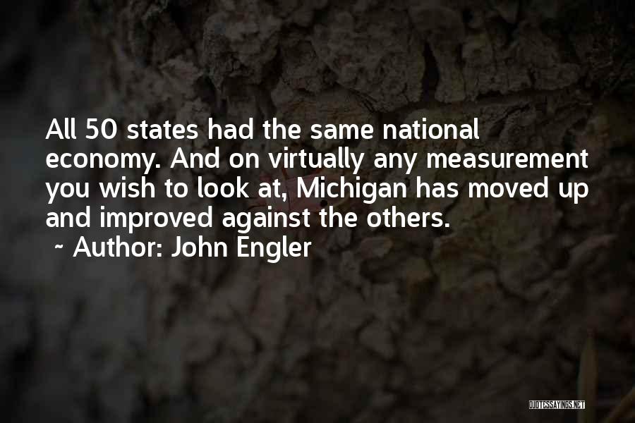 The 50 States Quotes By John Engler