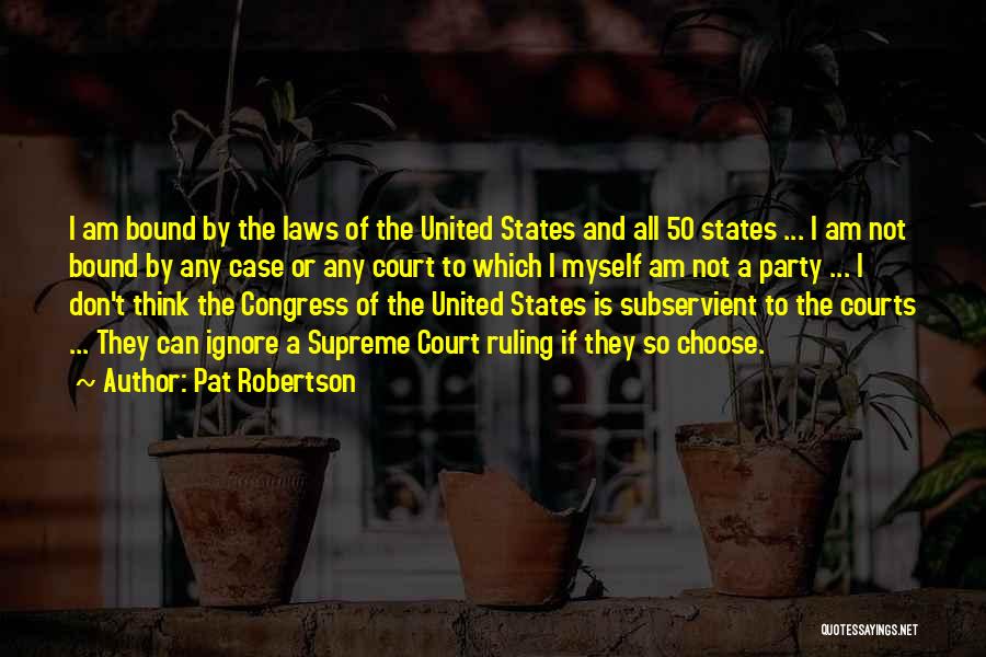 The 50 States Quotes By Pat Robertson