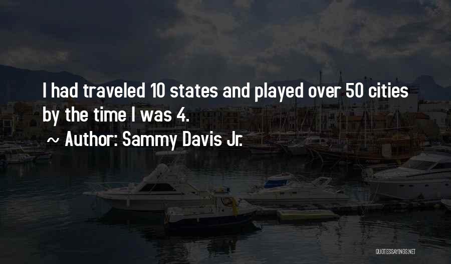 The 50 States Quotes By Sammy Davis Jr.