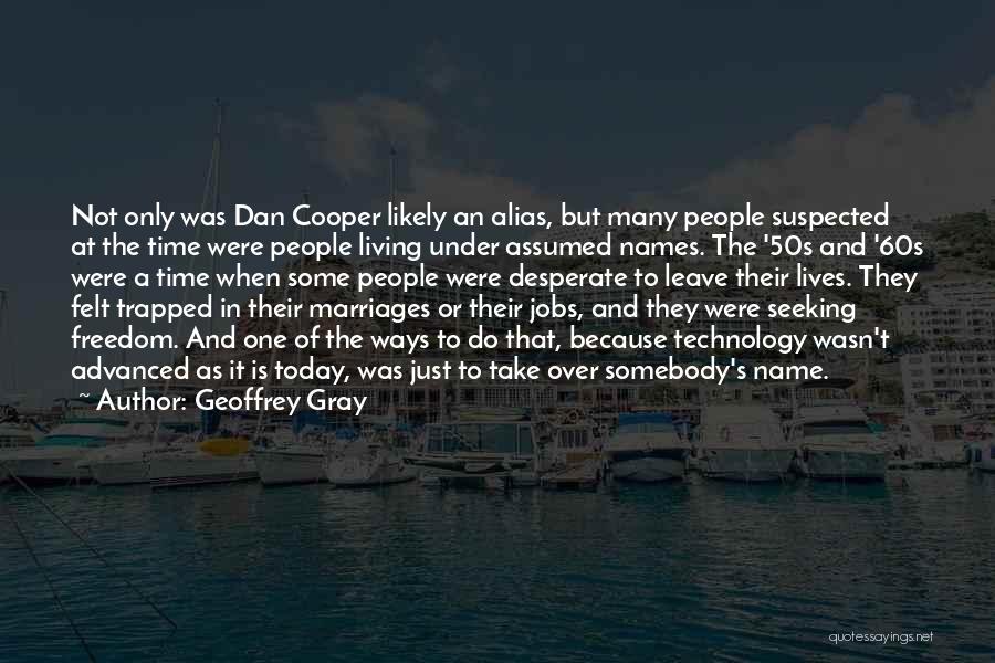 The 50s And 60s Quotes By Geoffrey Gray