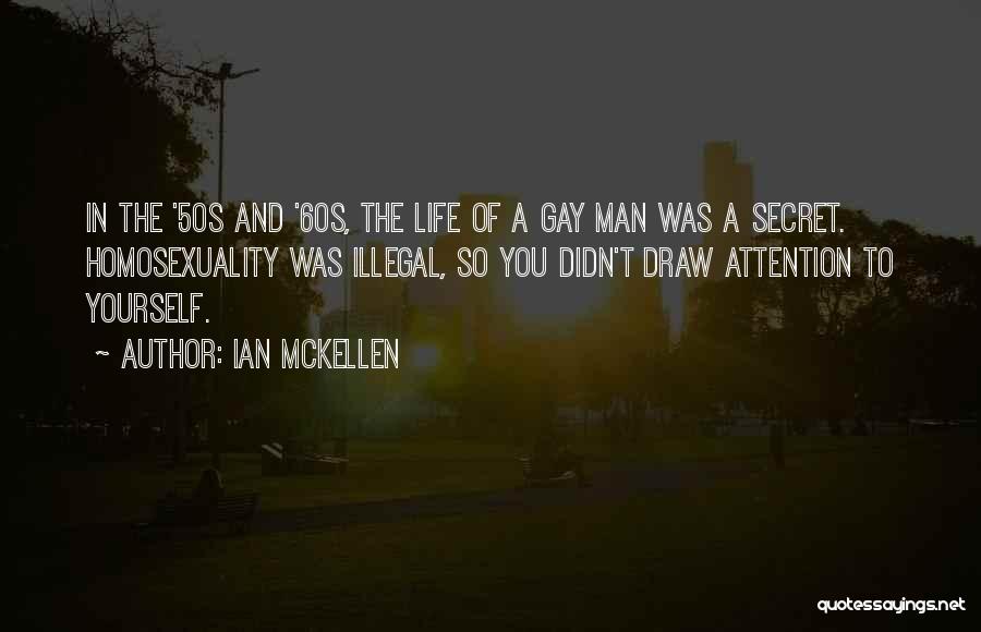 The 50s And 60s Quotes By Ian McKellen