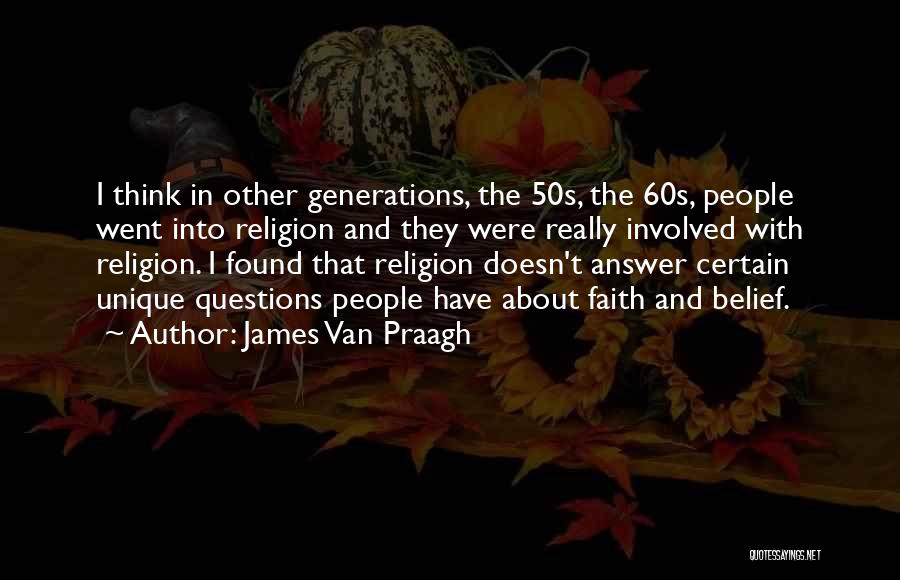 The 50s And 60s Quotes By James Van Praagh