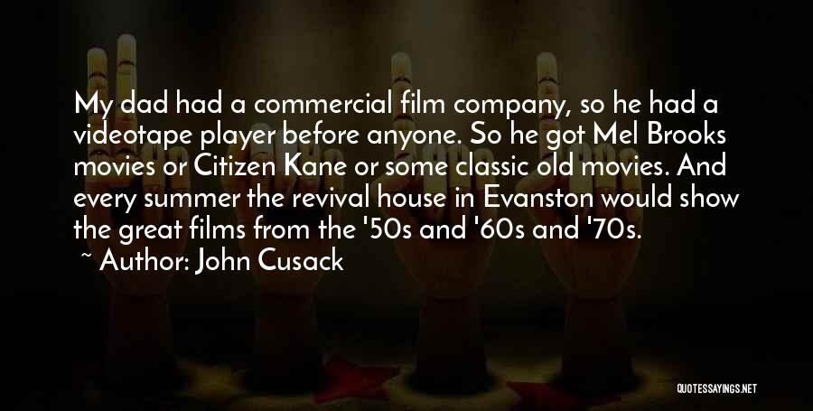 The 50s And 60s Quotes By John Cusack