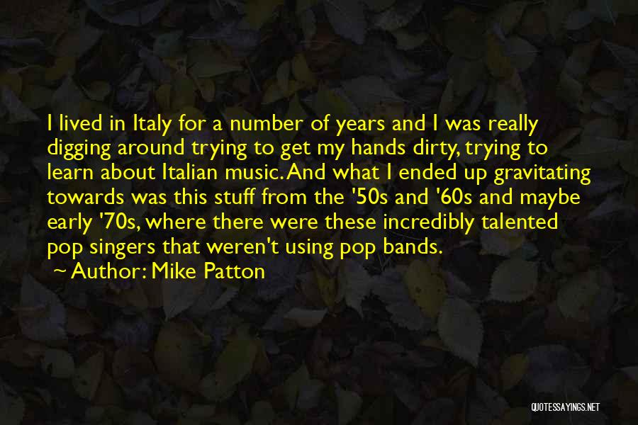 The 50s And 60s Quotes By Mike Patton