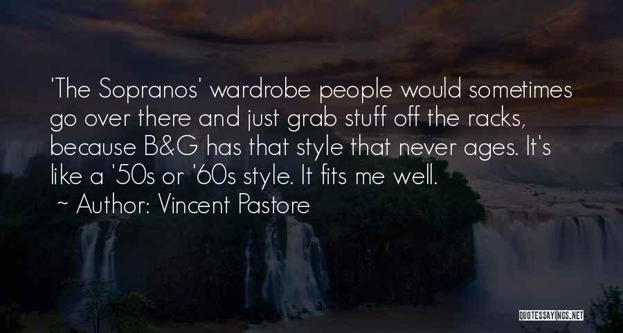 The 50s And 60s Quotes By Vincent Pastore