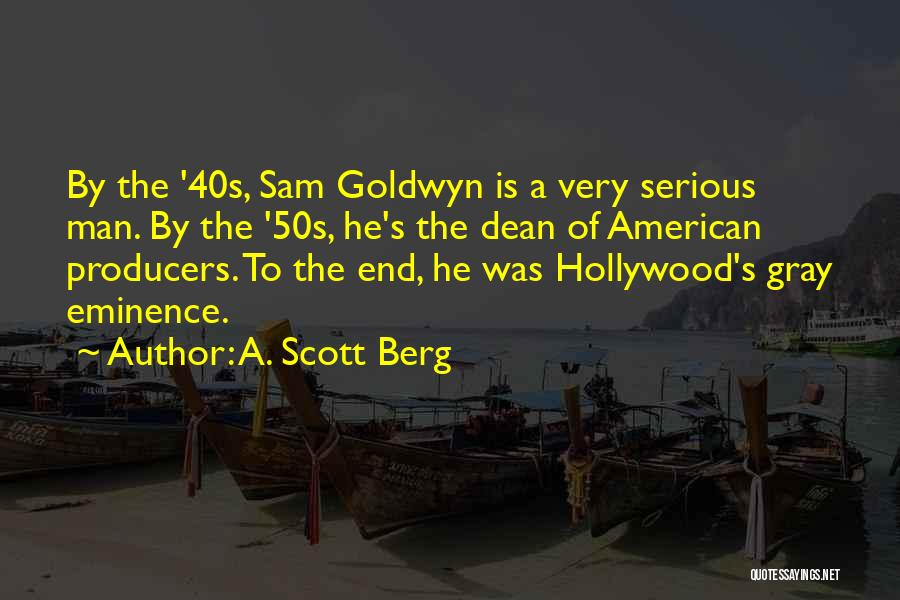 The 50s Quotes By A. Scott Berg